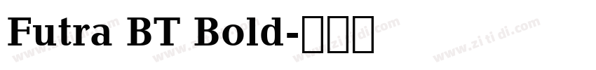 Futra BT Bold字体转换